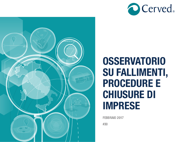 Osservatorio fallimenti e chiusure d’impresa Cerved: nel 2016 si rafforza il calo dei fallimenti ma tornano ad aumentare le liquidazioni