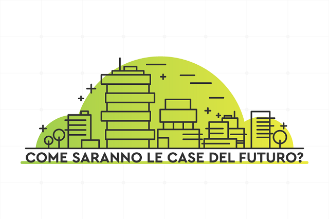  Come saranno le case del futuro in Italia? Ecosostenibili e hi-tech