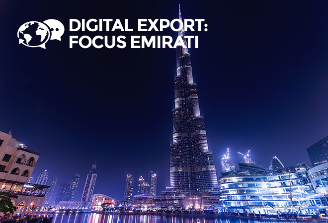  Digital Export: focus Emirati Arabi Uniti