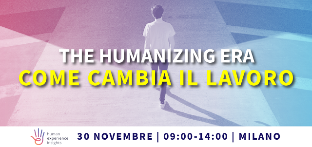 The Humanizing Era: si alza il sipario sul futuro del lavoro