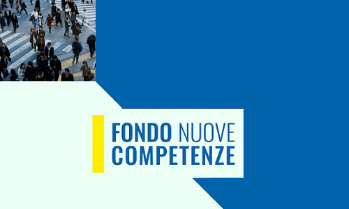  Fondo Nuove Competenze, il 31 dicembre è il termine per sottoscrivere gli accordi sindacali