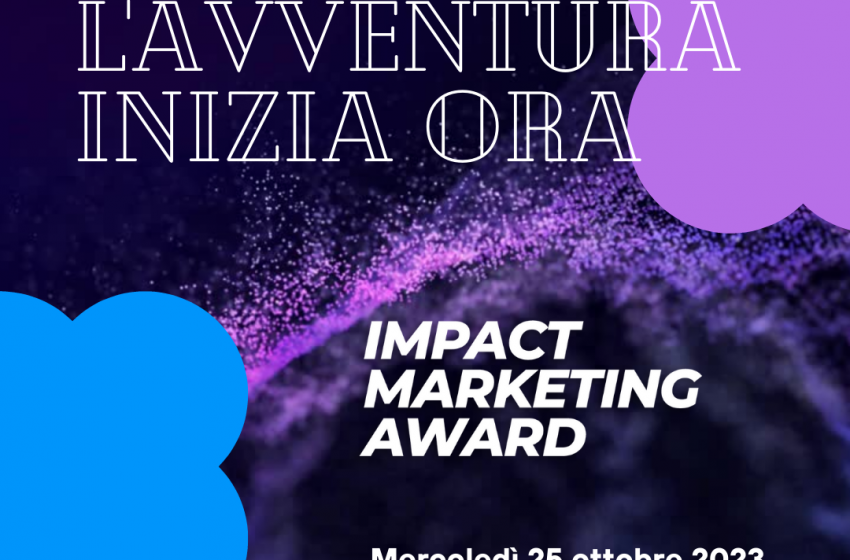  Impact Marketing Award: l’innovazione incontra la sostenibilità